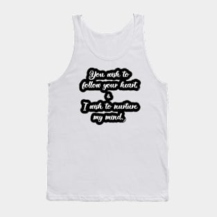 A Journey to Follow the Heart's True Path Tank Top